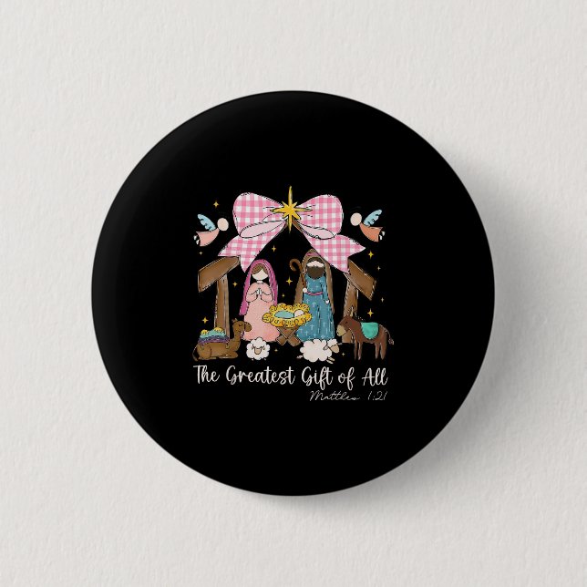 The Greatest Gift For All Christmas Nativity Jesus 2 Inch Round Button (Front)