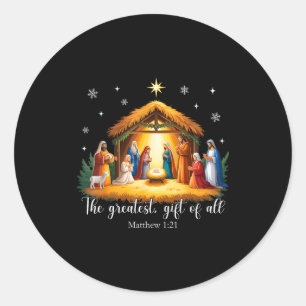 The Greatest Gift For All Christmas Nativity Jesus Classic Round Sticker