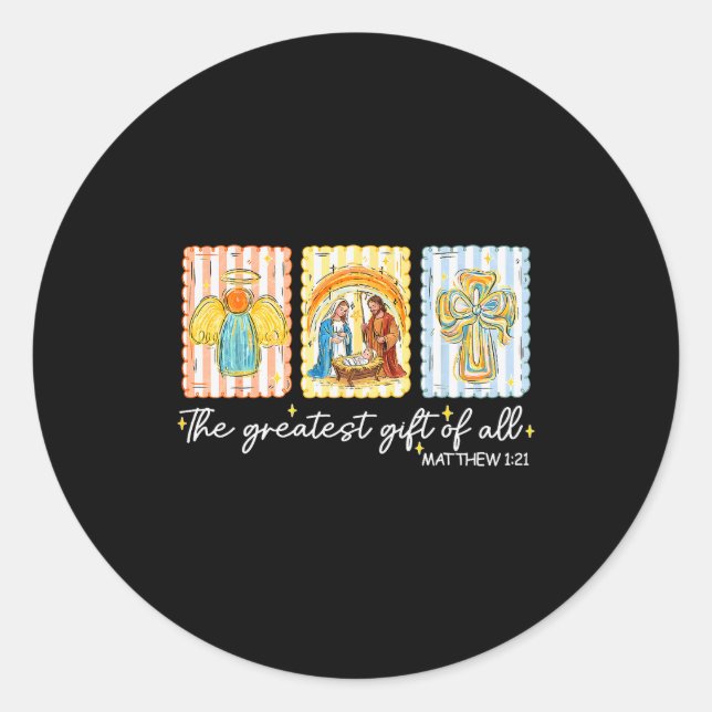 The Greatest Gift For All Christmas Nativity Jesus Classic Round Sticker (Front)
