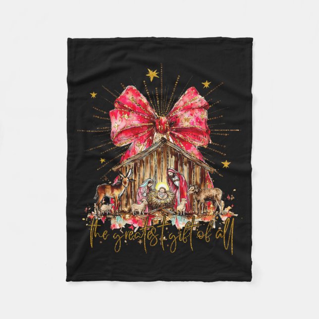 The Greatest Gift For All Christmas Nativity Jesus Fleece Blanket (Front)