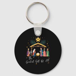 The Greatest Gift For All Christmas Nativity Jesus Keychain