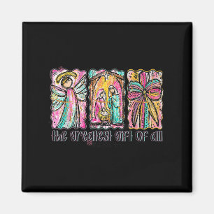 The Greatest Gift For All Christmas Nativity Jesus Magnet