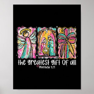 The Greatest Gift For All Christmas Nativity Jesus Poster