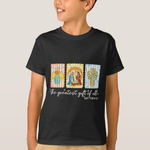 The Greatest Gift For All Christmas Nativity Jesus T-Shirt