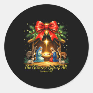 The Greatest Gift Of All Nativity Christian Christ Classic Round Sticker