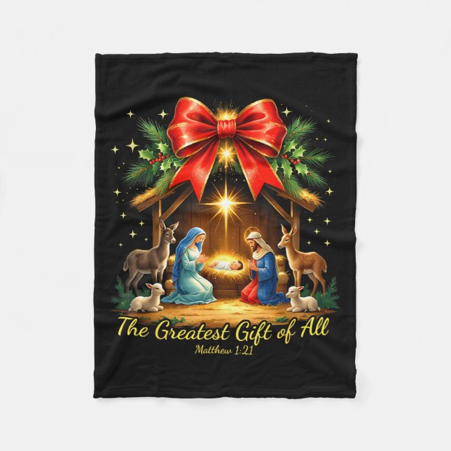 The Greatest Gift Of All Nativity Christian Christ Fleece Blanket (Front)