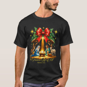 The Greatest Gift Of All Nativity Christian Christ T-Shirt