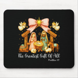The Greatest Gift Of All Nativity Scene Christian Mouse Pad