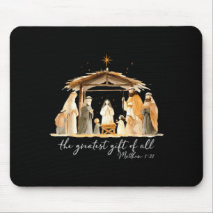 The Greatest Gift Of All Nativity Scene Christian  Mouse Pad