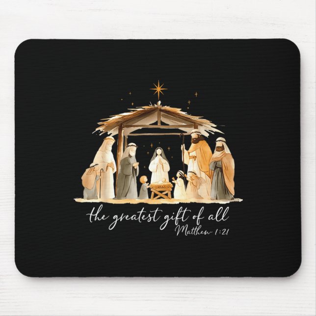 The Greatest Gift Of All Nativity Scene Christian  Mouse Pad (Front)