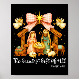 The Greatest Gift Of All Nativity Scene Christian Poster