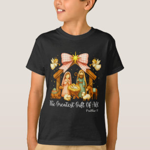 The Greatest Gift Of All Nativity Scene Christian  T-Shirt