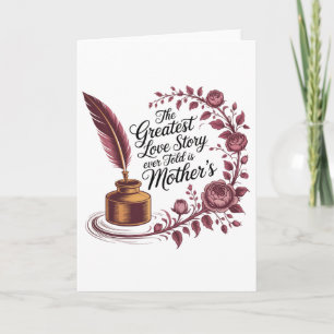 The Greatest Love Story Ever Told Is Mother's Card