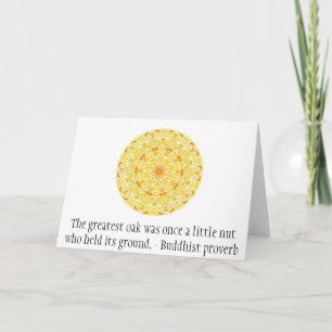 The greatest oak was once a little nut who held... card
