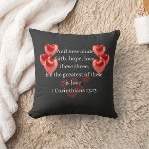 ".. the greatest of these in love." Christian Throw Pillow