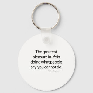 The Greatest Pleasure Keychain