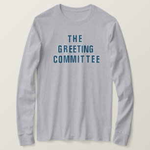 The Greeting Committee t-shirt