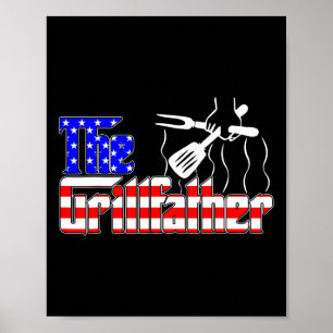 The Grill-father 4th Of July Funny Grilling Bbq Am Poster