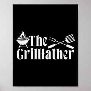 The Grillfather - Bbq Fathers Day Present - Funny  Poster