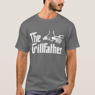 The Grillfather T Funny T For Dad Uncles T-Shirt