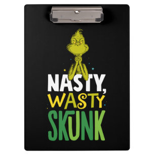 The Grinch   Nasty Wasty Skunk Clipboard
