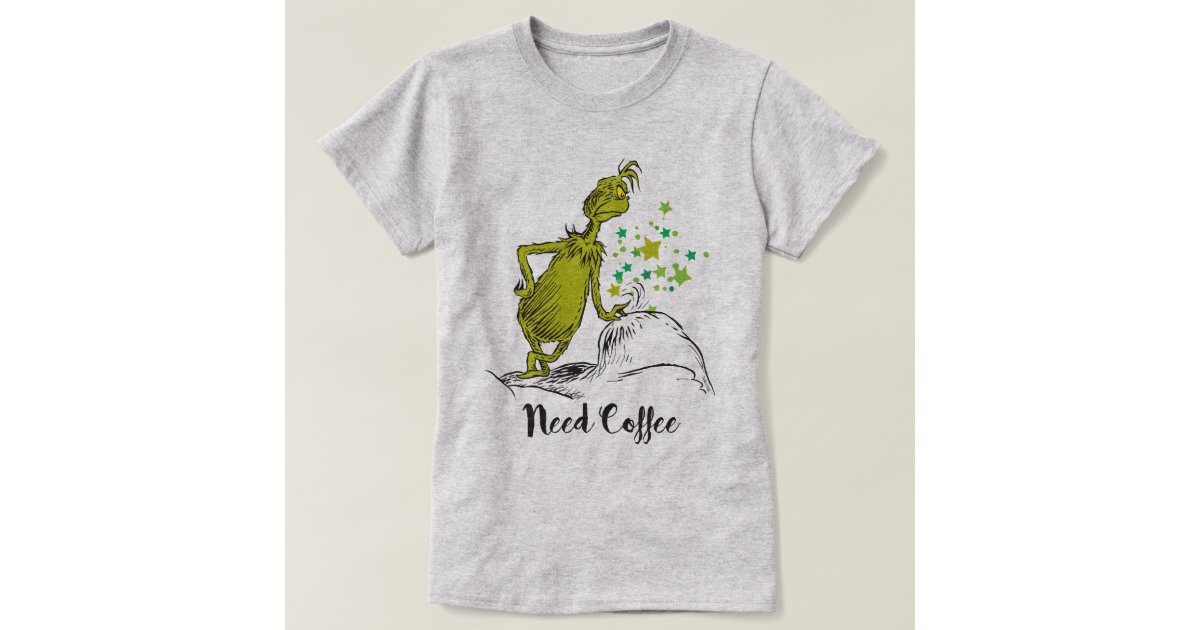 Download The Grinch | Need Coffee T-Shirt | Zazzle.ca