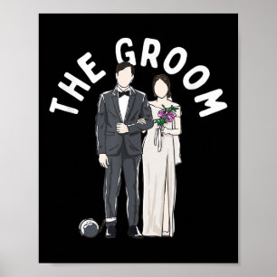 The Groom Bachelor Group Wedding Proposal Stag Par Poster