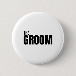 The Groom Is Mens Wedding Engagement Is Bachelor P 2 Inch Round Button