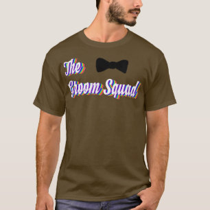 The Groom Squad Groomsmen Gifts Bachelor Party Ide T-Shirt