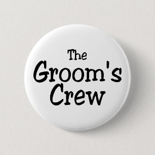 The Grooms Crew 2 Inch Round Button