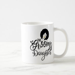 The Grooms Daughter Shirt Black Bride Wedding Brid Coffee Mug