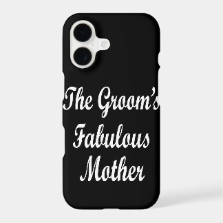 The Grooms Fabulous Mother