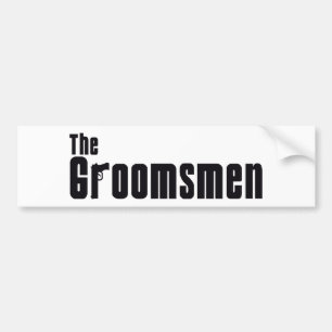 The Groomsmen (Mafia) Bumper Sticker