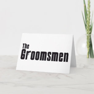 The Groomsmen (Mafia) Card