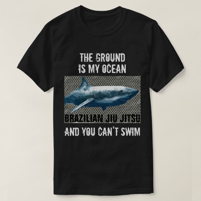 The Ground is My Ocean BJJ T-Shirt (Design Front)