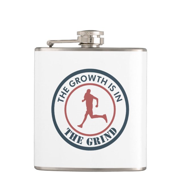 The Growth Is In The Grind Running Hip Flask (Front)