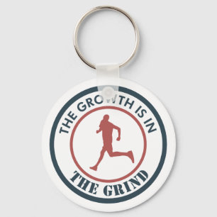 The Growth Is In The Grind Running Keychain