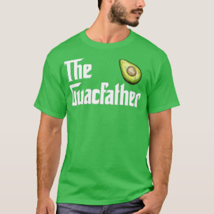 The Guacamole Father  Funny Avocado Lover Gift  T-Shirt