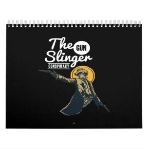 the gunslinger conspiracy calendar