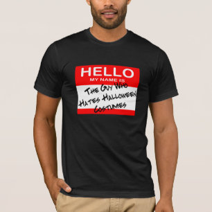 THE GUY WHO HATE HALLOWEEN COSTUMES FUNNY T-Shirt