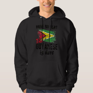The Guyanese Is Here Guyana Flag Guyanese Roots Hoodie