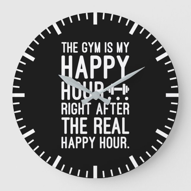 The Gym Is My Happy Hour, Funny Workout Motivation Large Clock (Front)
