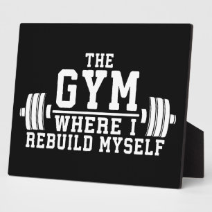 The Gym - Rebuild Myself - Workout Inspirational Plaque