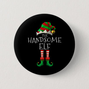 The Handsome Elf Christmas Family Matching Xmas Gr 2 Inch Round Button