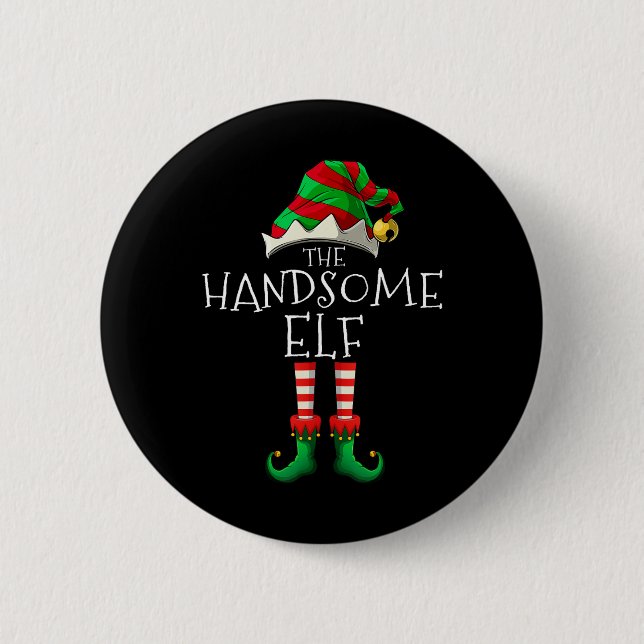 The Handsome Elf Christmas Family Matching Xmas Gr 2 Inch Round Button (Front)