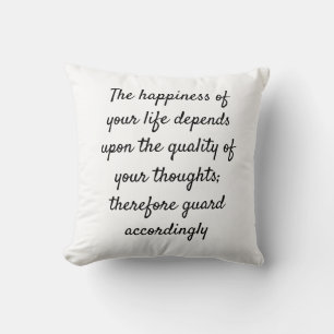 The happiness of your life depends upon the qualit throw pillow