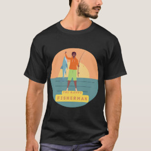 The Happy Fisherman  T-Shirt