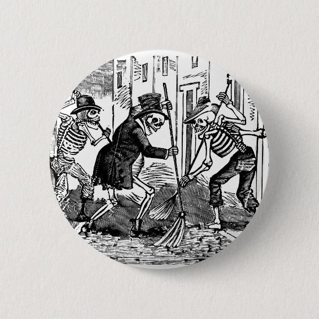 "The Happy Street Cleaner Calaveras" 2 Inch Round Button (Front)