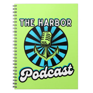The Harbour Podcast Notebook