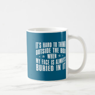 The Hard Think Outside Box When Coffee Mug